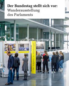 Der Bundestag stellt sich vor: Wanderausstellung des Parlaments